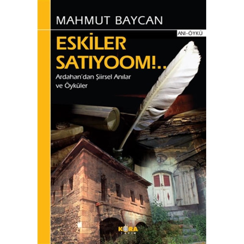 Eskiler Satıyoom!.. Eskiler Satıyoom!..