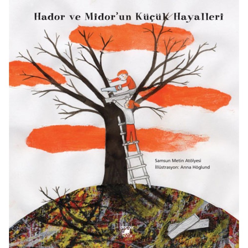 Hador ve Midor’un Küçük Hayalleri Hador ve Midor’un Küçük Hayalleri