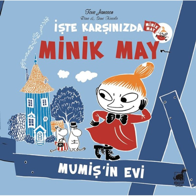 İşte Karşınızda Minik May - Mumiş'in Evi İşte Karşınızda Minik May - Mumiş'in Evi