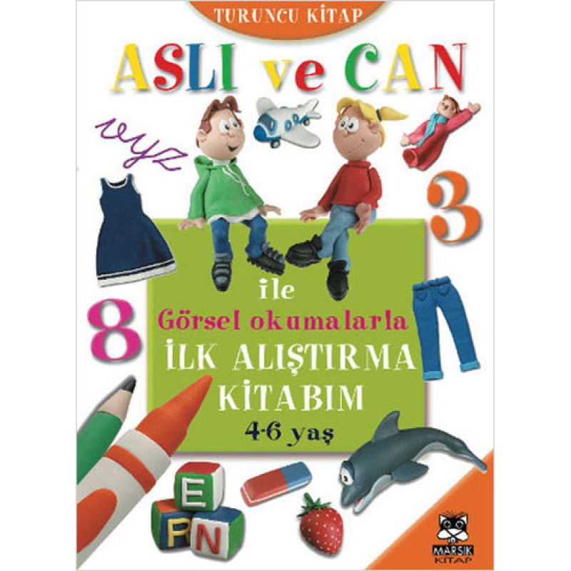 Aslı ve Can ile Görsel Okumalarla İlk Alıştırma Kitabım - Turuncu