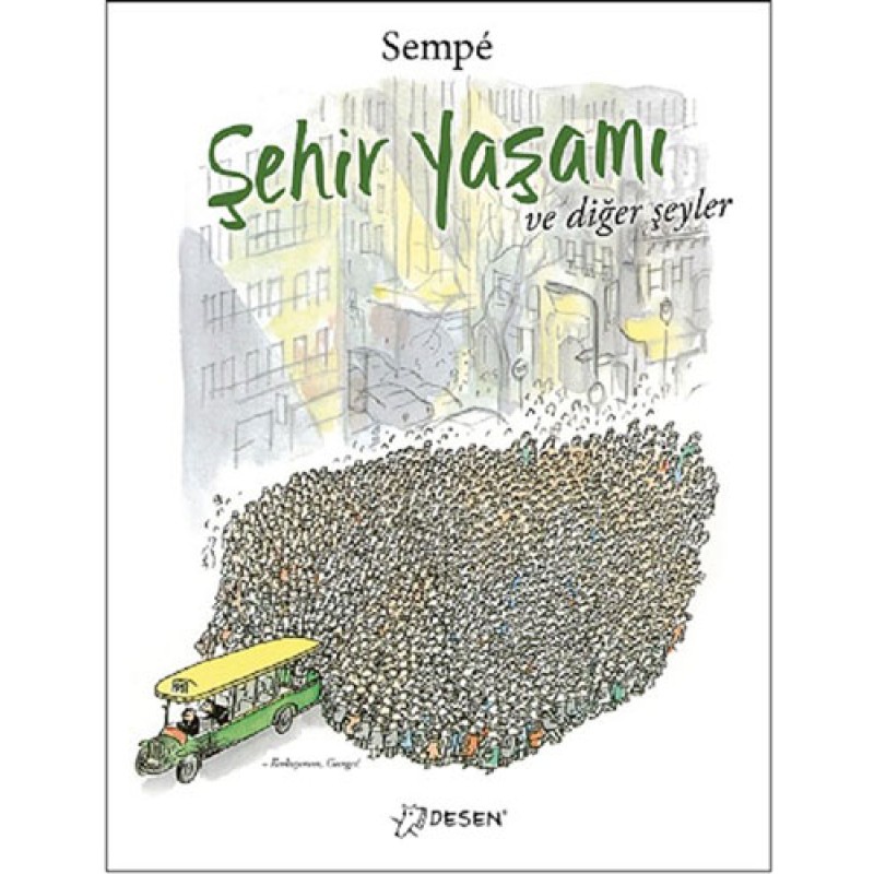 Şehir Yaşamı ve Diğer Şeyler Şehir Yaşamı ve Diğer Şeyler