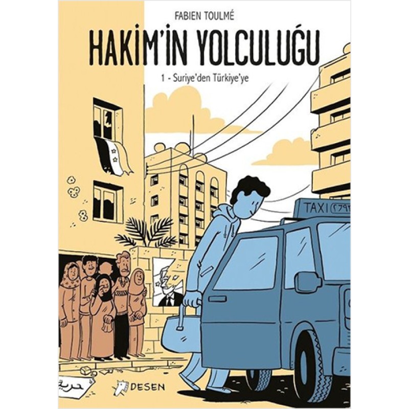 Hakim'in Yolculuğu 1 - Suriye'den Türkiye'ye Hakim'in Yolculuğu 1 - Suriye'den Türkiye'ye