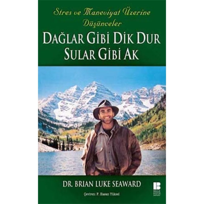 Dağlar Gibi Dik Dur Sular Gibi Ak