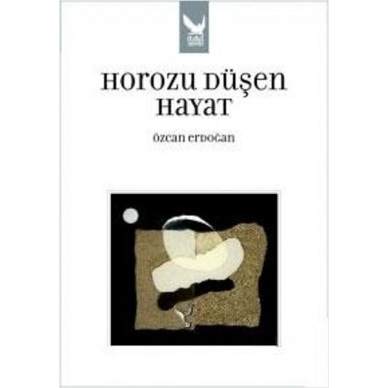Horozu Düşen Hayat