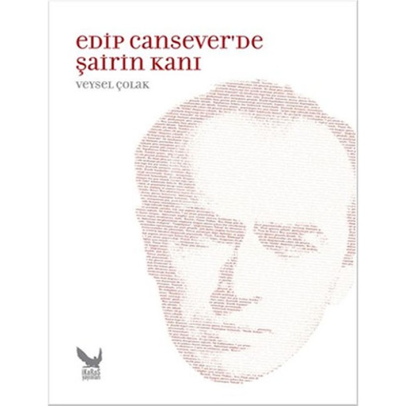 Edip Cansever’de Şairin Kanı Edip Cansever’de Şairin Kanı