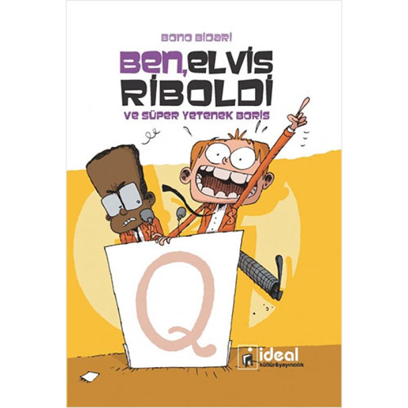 Ben Elvis Riboldi ve Süper Yetenek Boris (Ciltli)