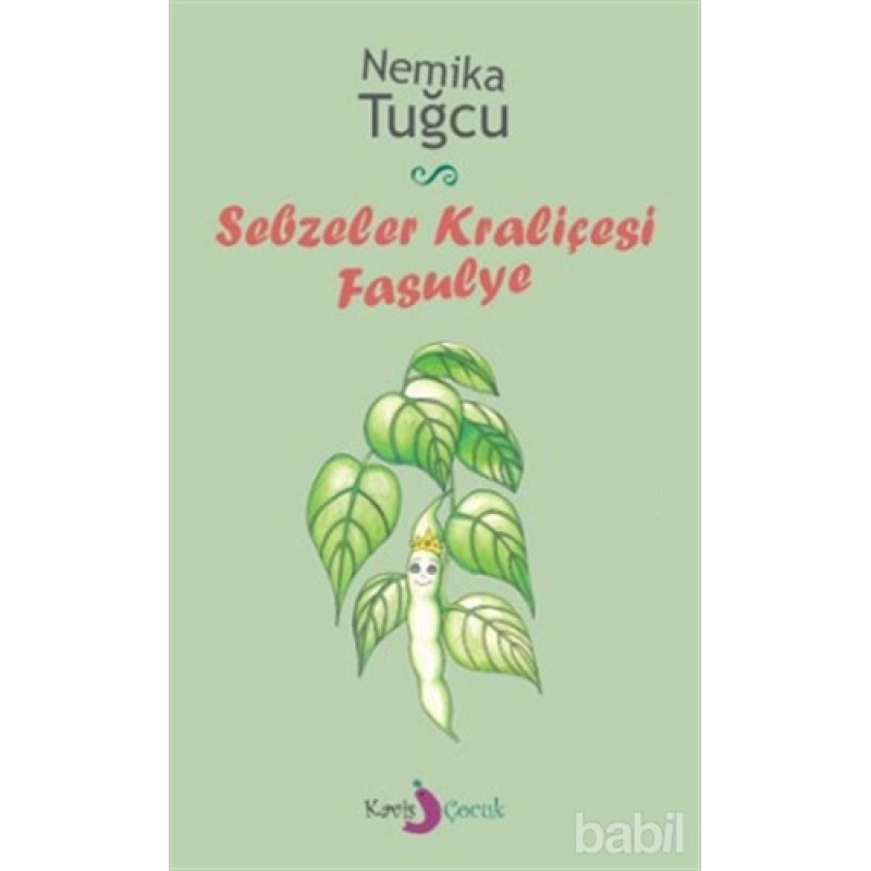 Sebzeler Kraliçesi Fasulye