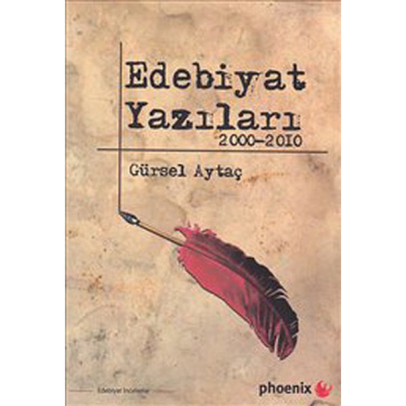 Edebiyat Yazıları 2000-2010
