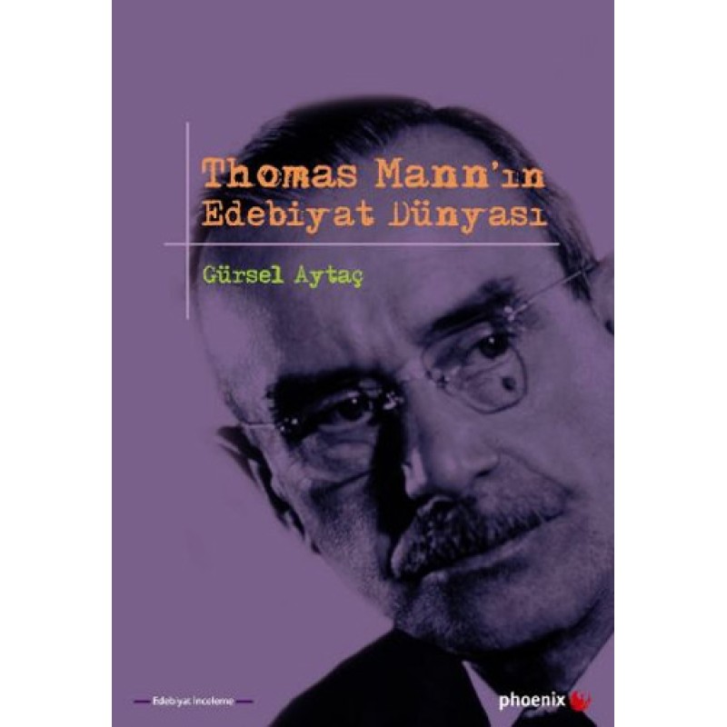 Thomas Mann’ın Edebiyat Dünyası