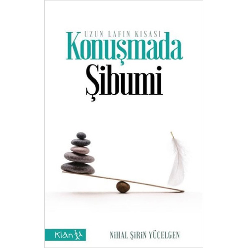Konuşmada Şibumi - Uzun Lafın Kısası Konuşmada Şibumi - Uzun Lafın Kısası