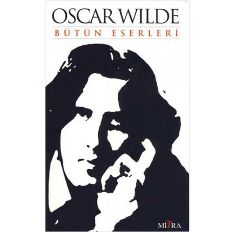 Oscar Wilde Bütün Eserleri