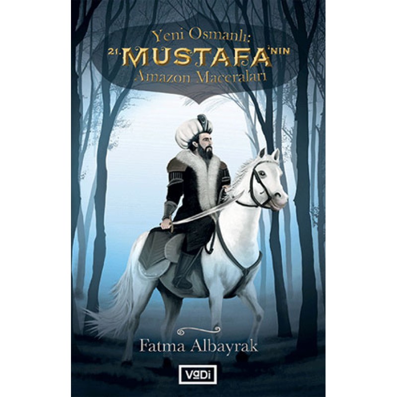 Yeni Osmanlı 21. Mustafa'nın Amazon Maceraları
