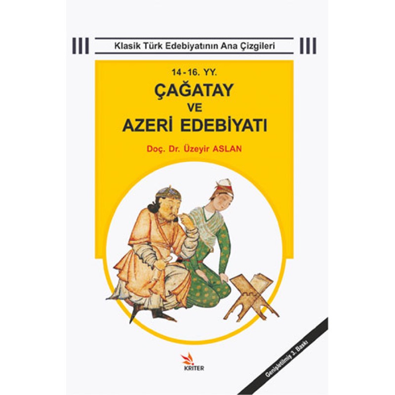 14 - 16 YY. Çağatay ve Azeri Edebiyatı 14 - 16 YY. Çağatay ve Azeri Edebiyatı