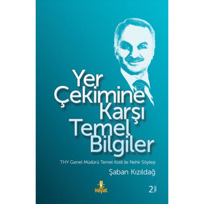 Yer Çekimine Karşı Temel Bilgiler Yer Çekimine Karşı Temel Bilgiler