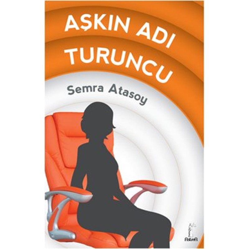 Aşkın Adı Turuncu Aşkın Adı Turuncu