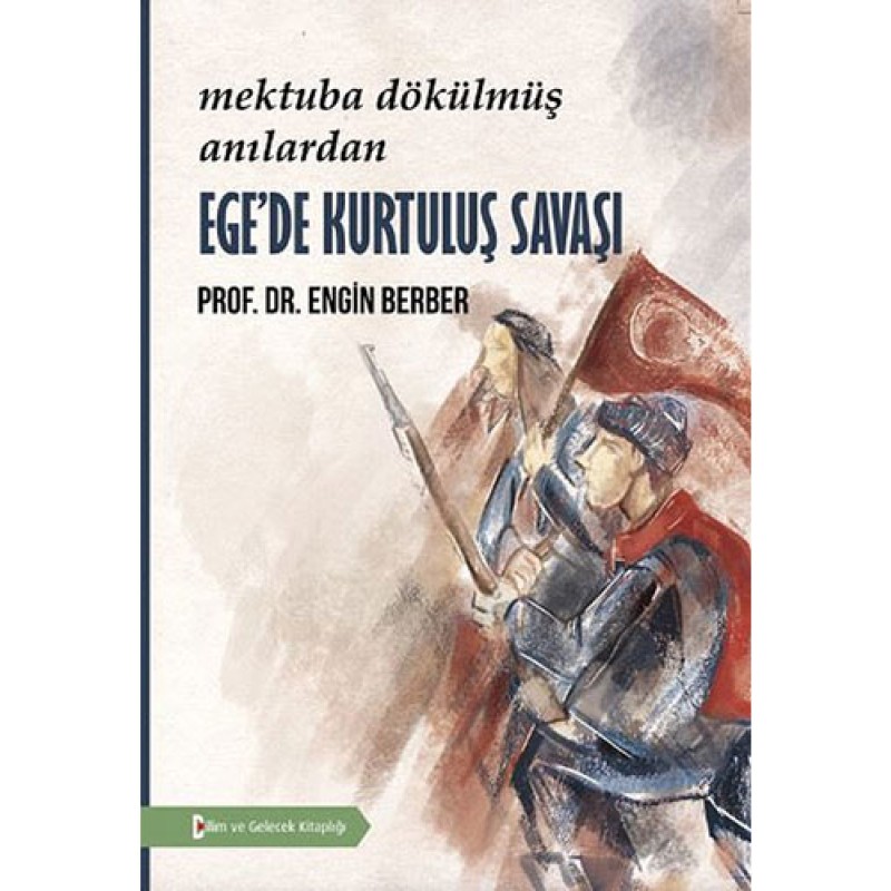 Ege'de Kurtuluş Savaşı Ege'de Kurtuluş Savaşı