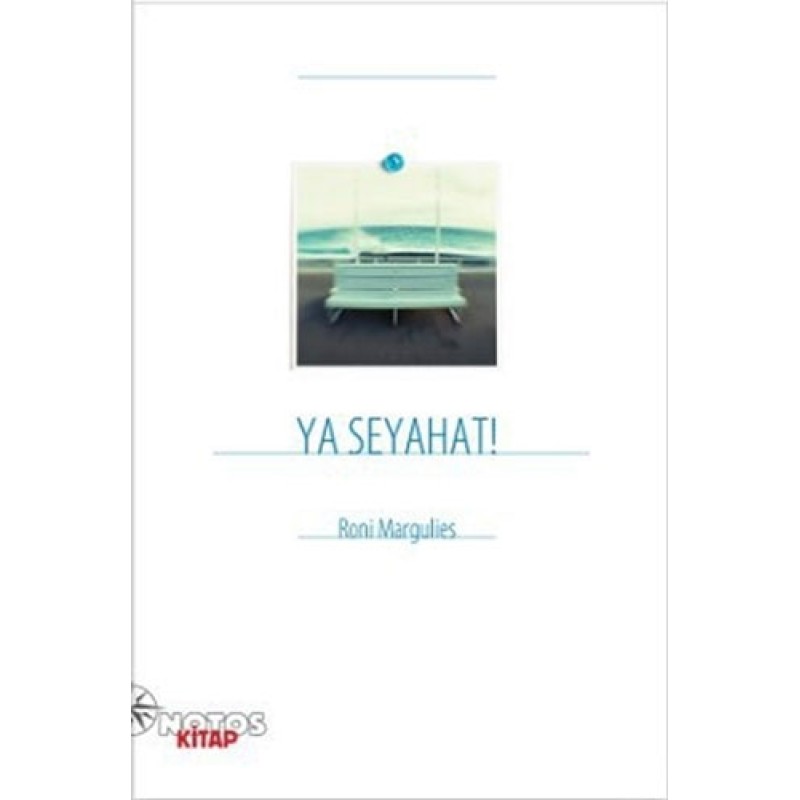 Ya Seyahat! Ya Seyahat!