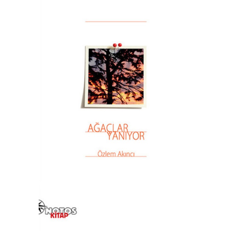 Ağaçlar Yanıyor Ağaçlar Yanıyor