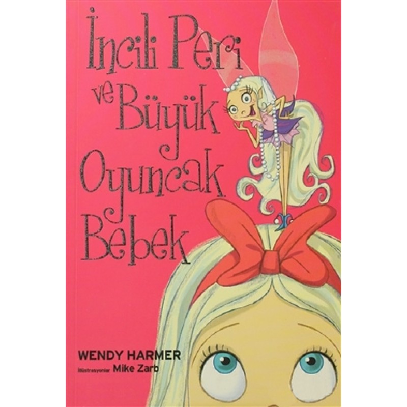 İncili Peri ve Büyük Oyuncak Bebek