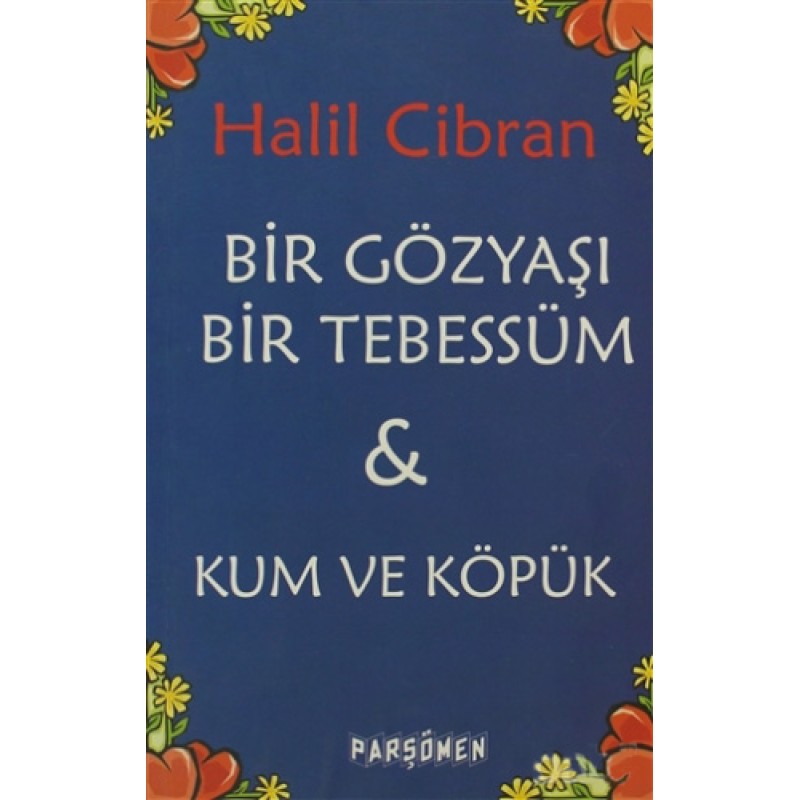 Bir Gözyaşı Bir Tebessüm - Kum ve Köpük Bir Gözyaşı Bir Tebessüm - Kum ve Köpük