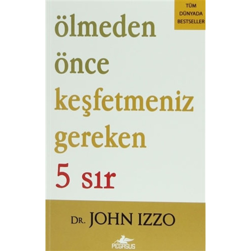 Ölmeden Önce Keşfetmeniz Gereken 5 Sır