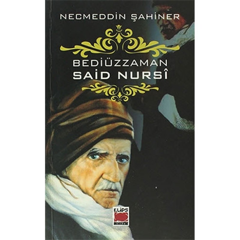 Beddiüzzaman Said Nursî Beddiüzzaman Said Nursî