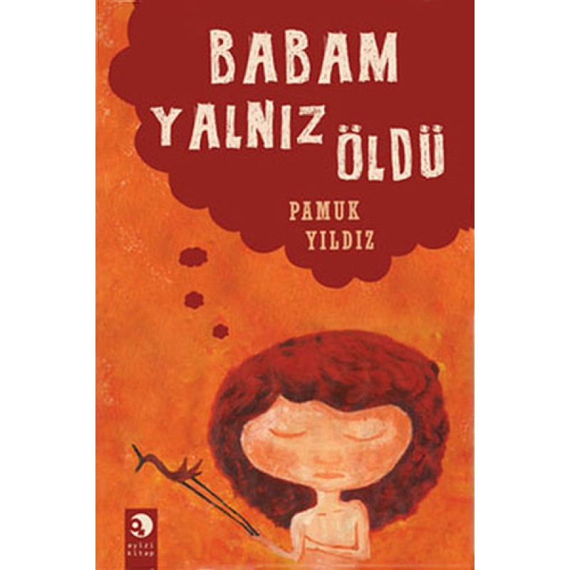 Babam Yalnız Öldü Babam Yalnız Öldü