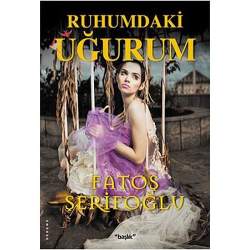 Ruhumdaki Uğurum Ruhumdaki Uğurum