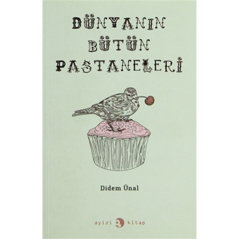 Dünyanın Bütün Pastaneleri Dünyanın Bütün Pastaneleri