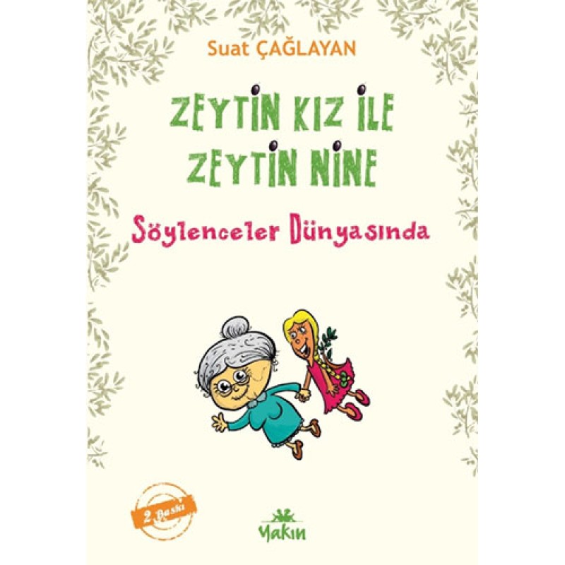 Zeytin Kız ile Zeytin Nine Söylenceler Dünyasında