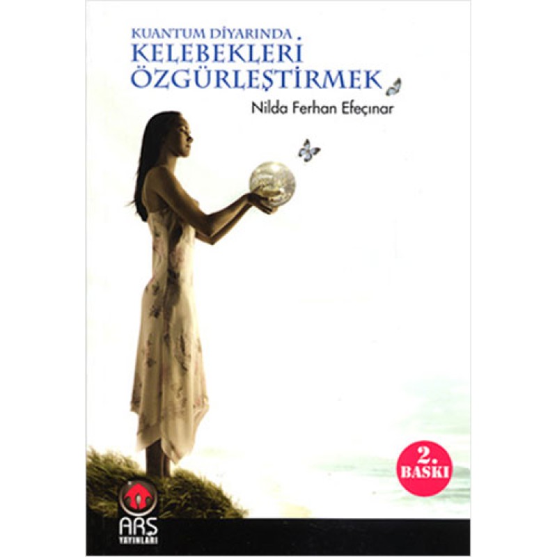 Kuantum Diyarında Kelebekleri Özgürleştirmek