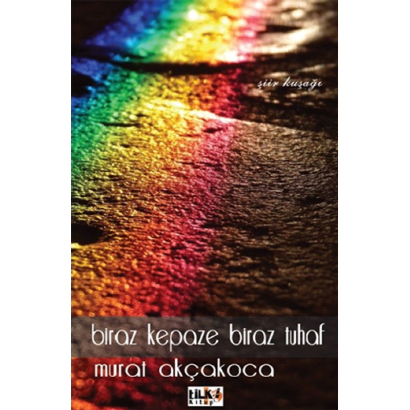 Biraz Kepaze Biraz Tuhaf