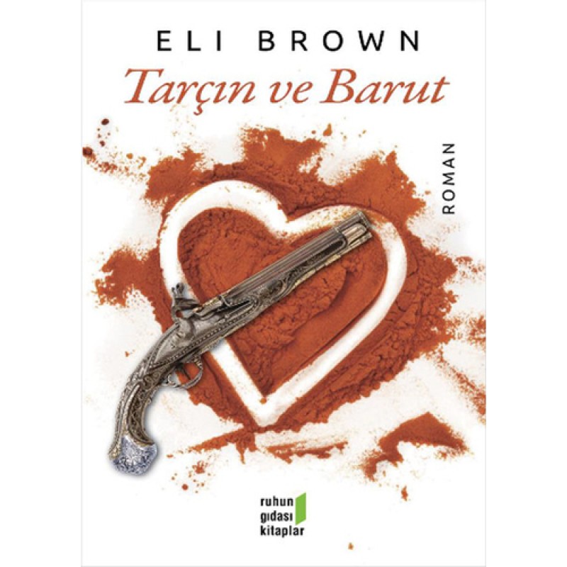 Tarçın ve Barut Tarçın ve Barut