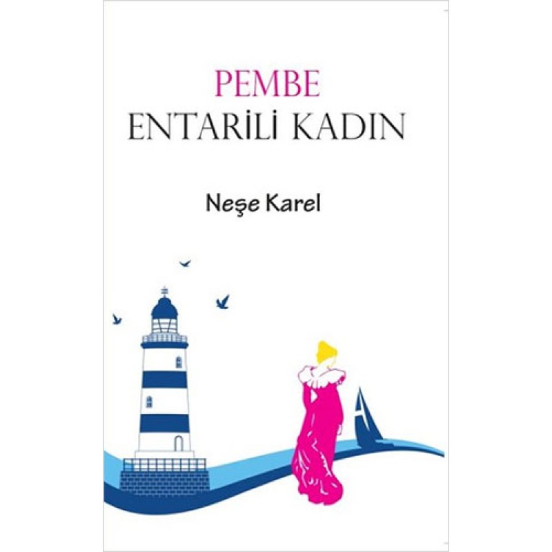 Pembe Entarili Kadın Pembe Entarili Kadın