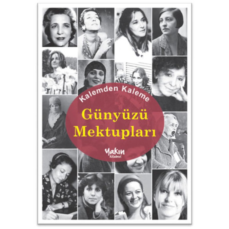 Kalemden Kaleme Günyüzü Mektupları Kalemden Kaleme Günyüzü Mektupları