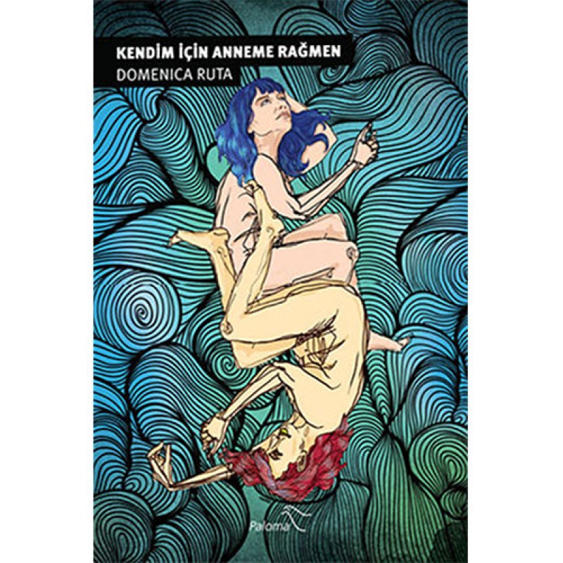 Kendim İçin Anneme Rağmen