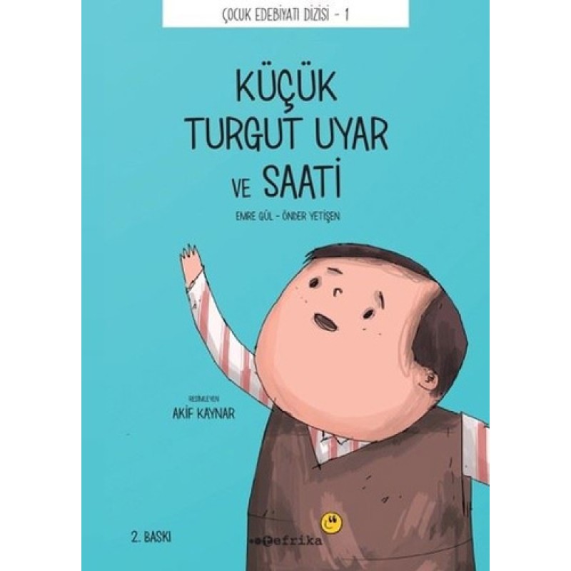 Küçük Turgut Uyar ve Saati Küçük Turgut Uyar ve Saati