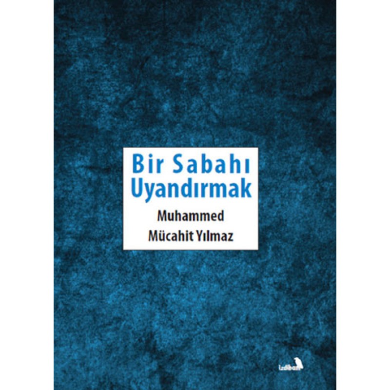 Bir Sabahı Uyandırmak Bir Sabahı Uyandırmak