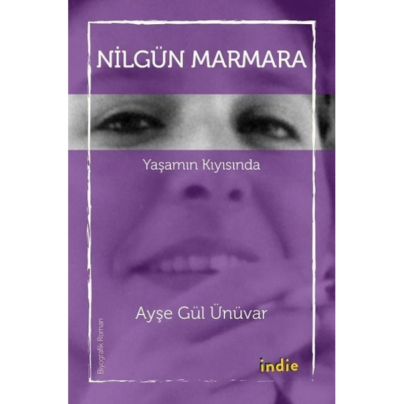 Nilgün Marmara - Yaşamın Kıyısında Nilgün Marmara - Yaşamın Kıyısında