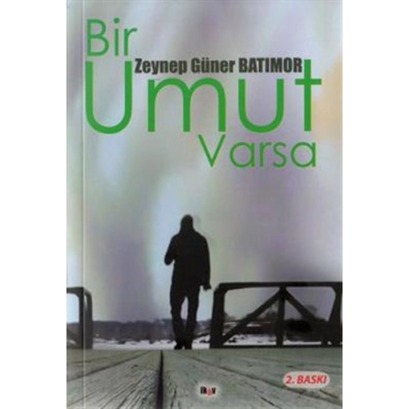 Bir Umut Varsa Bir Umut Varsa