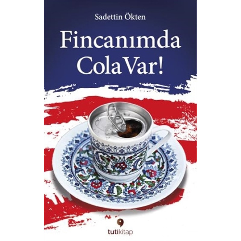 Fincanımda Cola Var Fincanımda Cola Var