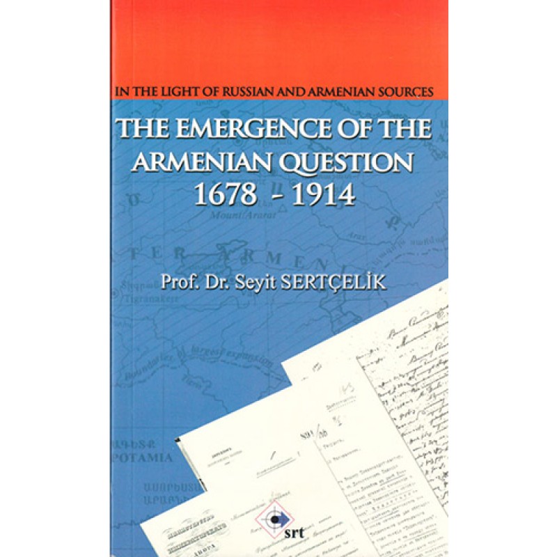 The Emergence Of The Armenian Question The Emergence Of The Armenian Question