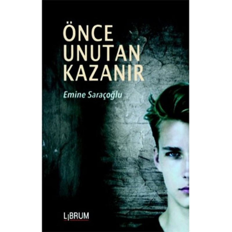 Önce Unutan Kazanır Önce Unutan Kazanır