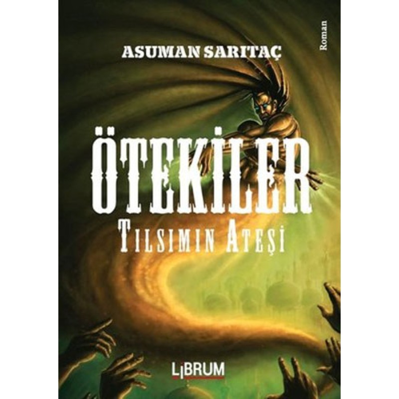 Ötekiler - Tılsımın Ateşi Ötekiler - Tılsımın Ateşi