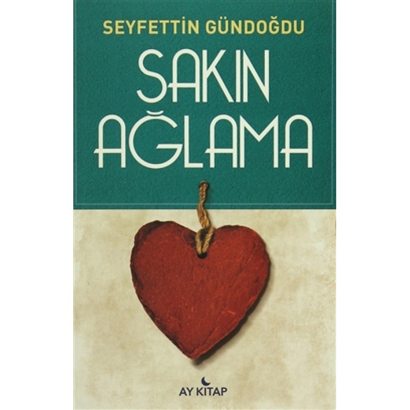 Sakın Ağlama Sakın Ağlama