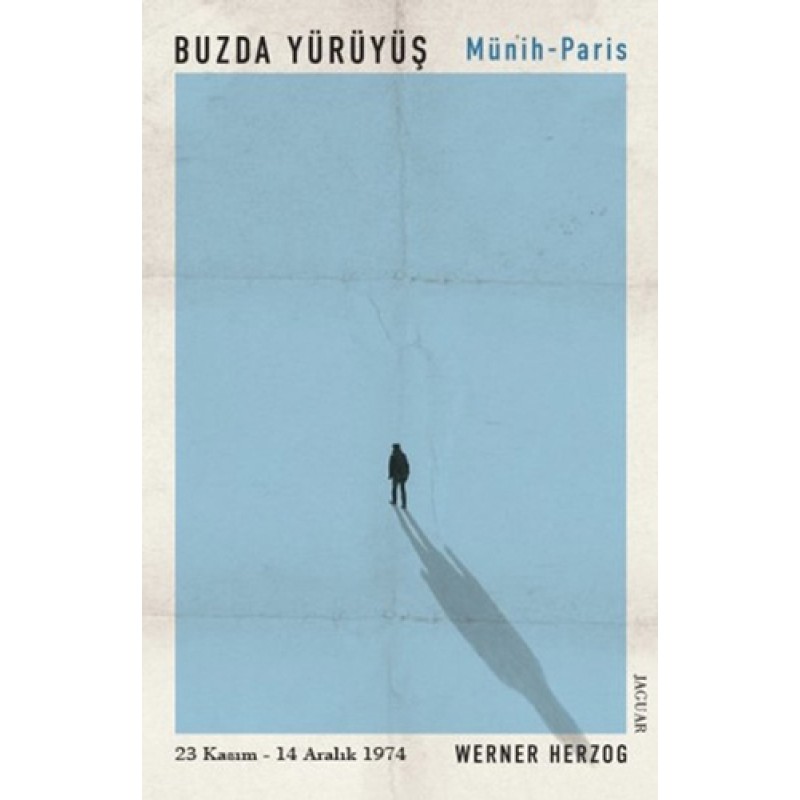 Buzda Yürüyüş / Münih-Paris Buzda Yürüyüş / Münih-Paris
