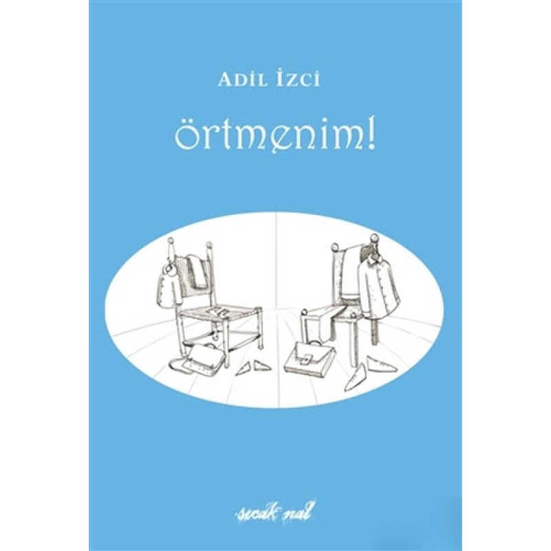 Örtmenim! Örtmenim!