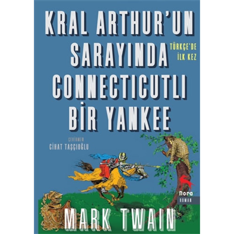 Kral Arthur’un Sarayında Connecticutli Bir Yankee