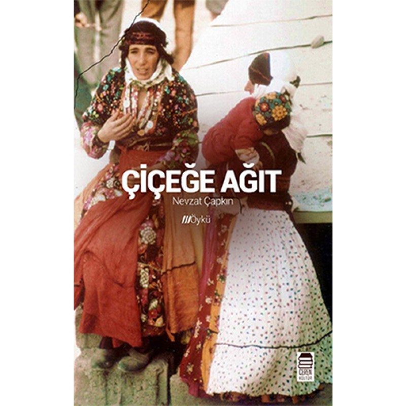 Çiçeğe Ağıt Çiçeğe Ağıt