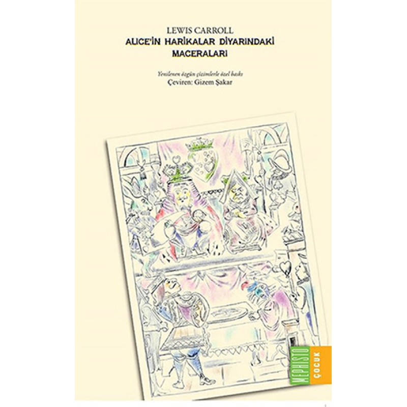 Alice’in Harikalar Diyarındaki Maceraları Alice’in Harikalar Diyarındaki Maceraları